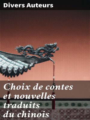 cover image of Choix de contes et nouvelles traduits du chinois